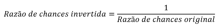 como inverter a razão de chances.